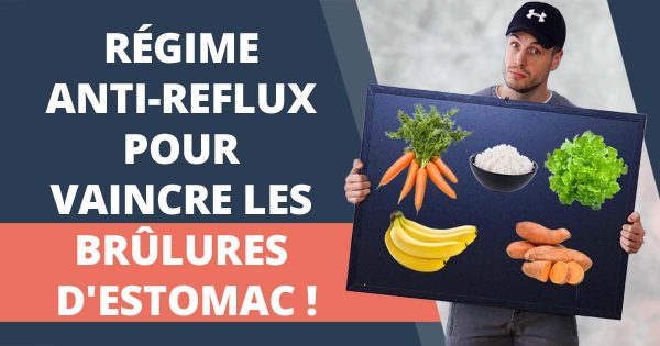 Régime anti-reflux : comment manger pour éviter les brûlures d'estomac ?